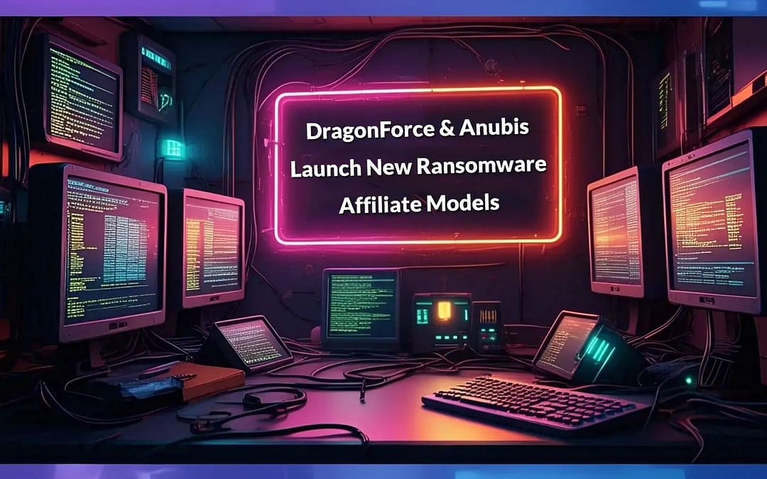 “DragonForce and Anubis Ransomware Groups Launch Innovative Affiliate Programs”