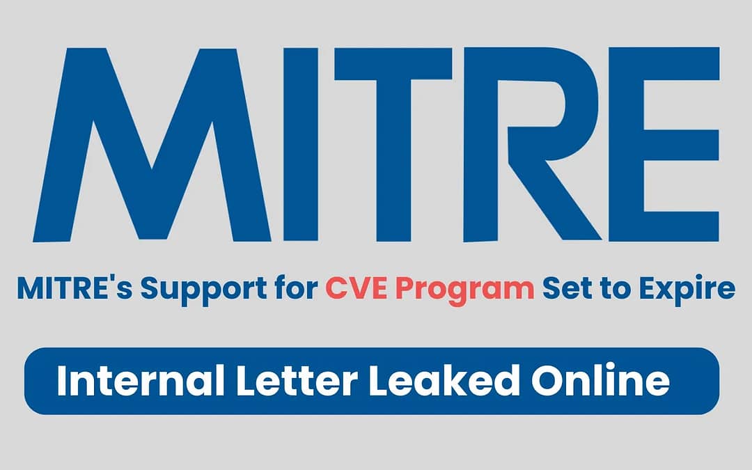 Expiration of MITRE’s Support for CVE Program is Imminent